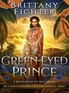 Imagen de portada para The Green-Eyed Prince